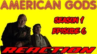 AMERICAN GODS SEASON 1 EPISODE 6 REACTION quotA MURDER OF GODSquot ReUpload [upl. by Jan455]