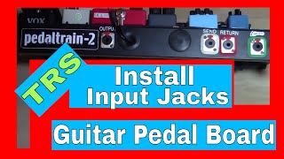 Install Neutrik TRS Input Jacks in your Guitar Pedal Board  Pedaltrain  Redco [upl. by Sayce486]