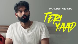 Teri Yaad  Parmish Verma  Goldy  Desi Crew  New Song 2024  Latest Punjabi Songs [upl. by Bonnie]