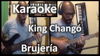 Karaoke  King Changó  Brujería [upl. by Dianna]