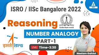 ISRO Recruitment 2022  IISc Bangalore  Reasoning by Neelam Gahlot  Number Analogy [upl. by Nurse384]