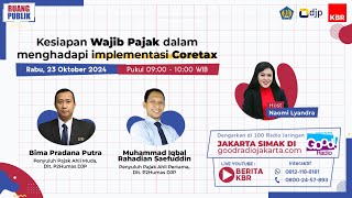 Talkshow Radio Kesiapan Wajib Pajak dalam Menghadapi Implementasi Coretax [upl. by Anihtyc]