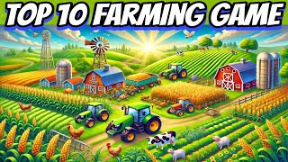 Top 10 Farming Games in 2025 for Android and Ios [upl. by Eelam753]