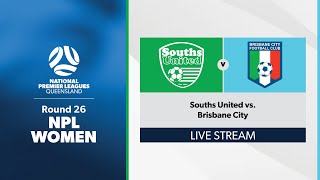 NPL Women Round 26  Souths United vs Brisbane City [upl. by Firahs279]