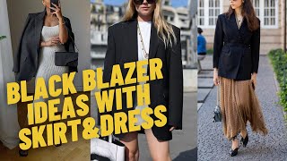 Cool Black Blazer Outfits with Dress and Skirt How to Wear Black Blazer and Inspirations [upl. by Wye737]