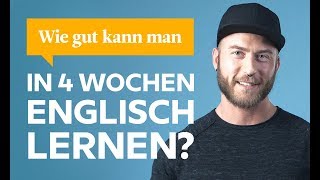 Wie gut kann man in 4 Wochen Englisch lernen [upl. by Favian]