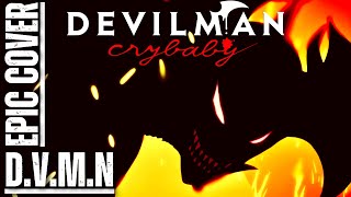 Devilman Crybaby OST DVMN Epic Rock Cover [upl. by Ginsburg820]