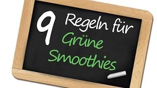 9 Regeln für Grüne Smoothies die du kennen solltest [upl. by Leinoto482]