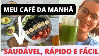 CAFÉ DA MANHÃ SAUDÁVEL RÁPIDO E FÁCIL [upl. by Ollayos]