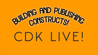 Learn how to build and publish AWS CDK constructs [upl. by Jessika]