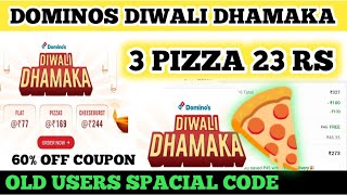 dominos diwali dhamaka 3 pizza 23 rs  dominos coupon code today [upl. by Phyllida390]