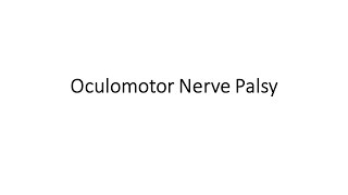 Oculomotor Nerve Palsy [upl. by Elad]