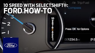 Using 10Speed Automatic with SelectShift® Capability  Ford HowTo  Ford [upl. by Anik]