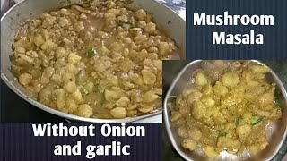 Mushroom Masala Recipe  No onion no garlic  Soyabean Recipe  tiffin recipe  My Kitchen My Pride [upl. by Eitsym854]