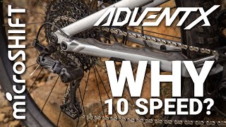 microSHIFT ADVENT X  Why 10 Speed [upl. by Elvie]