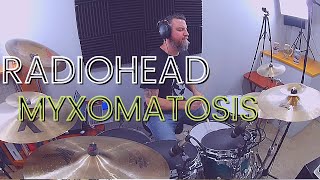 Radiohead  Myxomatosis Drum Cover [upl. by Okram167]