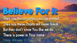 Believe For It 🙏 Best Cece Winans Songs With Lyrics 🙏 The Best Songs Of Cece Winans 2024 🙏 [upl. by Wiersma390]