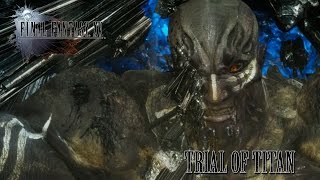 FINAL FANTASY XV OST Trial of Titan  Apocalypsis Noctis [upl. by Vetter]