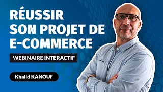 Webinaire Réussir son projet de ecommerce [upl. by Odeen]