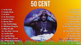 50 Cent 2024 MIX Playlist  In Da Club Candy Shop PIMP 21 Questions [upl. by Alva]