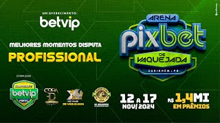 MELHORES MOMENTOS DISPUTA PROFISSIONAL ARENA PIXBET  GURINHÉM PB  CAM BETVIP PORTAL 2024 [upl. by Yentruok]