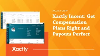 Xactly Incent Get Compensation Plans Right and Payouts Perfect [upl. by Carlock]