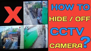 HOW TO HIDE  OFF CCTV CAMERA [upl. by Hteb]