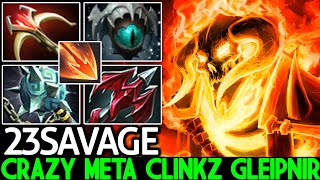 23SAVAGE Clinkz Crazy Meta Clinkz Gleipnir Show Imba Hero Dota 2 [upl. by Jt610]