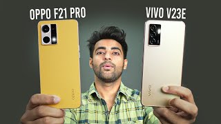 Oppo F21 Pro vs vivo V23e  Best Camera Phone [upl. by Sokcin]