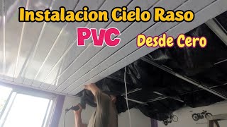 Instalación Cielo Raso en PVC Desde Cero Hazlo Tu Mismo [upl. by Deming]