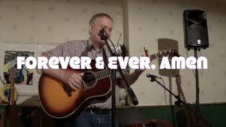 Forever amp Ever Amen by Gerry Riley at The New Crystal Folk Club 1272024 [upl. by Neruat314]