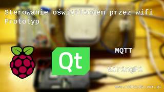 Sterowanie oświetleniem przez wifi  prototyp Raspberry Pi  MQTT  WiringPi [upl. by Aisha]