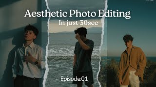 Aesthetic Photo Editing in just 30sec😨 [upl. by Drye]