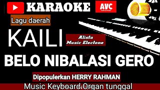 Karaoke Kaili BELO NIBALASI GERO lagu daerah Kaili CIPT HERRY RAHMAN music Keyboard no vocal [upl. by Ocimad]