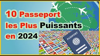 Les 10 Passeport les plus Puissants en 2024 [upl. by Rotciv811]