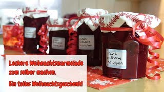 Weihnachtsmarmelade mit Erdbeeren Kirschen Marzipan und Zimt  Geschenkidee [upl. by Retrop]