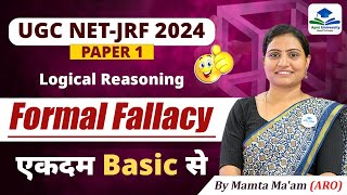 Formal Fallacy  Logical Reasoning  Paper 1  NTA UGC NET  Apni University  By Mamta Maam [upl. by Eanil]