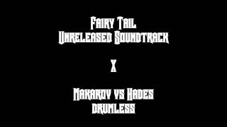 Fairy Tail Unreleased Soundtrack  Makarov vs Hades drumless [upl. by Airotel]