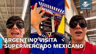 Influencer argentino visita un supermercado mexicano y su reacción se hace viral [upl. by Airual]