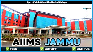 AIIMS Jammu 🏥 Campus 🔥Fees 💰Cutoff 🎯 [upl. by Bekha]