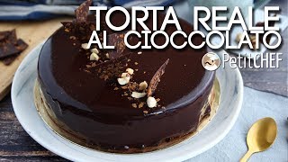 Torta reale al cioccolato  Video ricetta spiegata passo a passo PetitChefit [upl. by Nosidda]