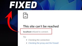 2024 Fix  Localhost Refused To Connect  This Site Cannot be Reached on Windows [upl. by Meenen]