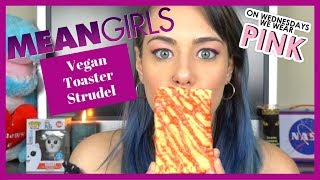 Vegan Toaster Strudel  Mean Girls Recipe [upl. by Joseito]