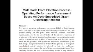 Multimode Froth Flotation Process Operating Performance Assessment Based on Deep Embedded Graph Clus [upl. by Rochelle245]