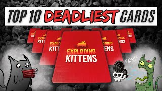 Top 10 DEADLIEST Exploding Kittens Cards [upl. by Antoni612]