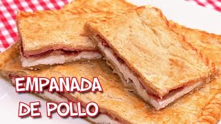 Empanada de Pollo Jamón Bacon y Queso  Receta muy Fácil y Rápida [upl. by Anerol163]