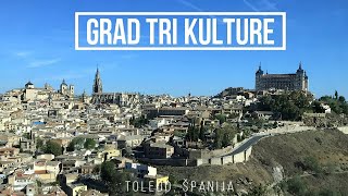 Grad tri kulture  TOLEDO ŠPANIJA [upl. by Iidnarb424]