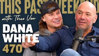 Dana White  This Past Weekend w Theo Von 470 [upl. by Oivaf]