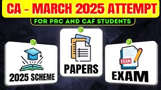 CA March 2025 Attempt for PRC and CAF Students [upl. by Liban981]