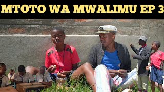 MTOTO WA MWALIMU EP 3  ONSONGO MWIZI WA MKATE  onsongocomedy [upl. by Casavant]